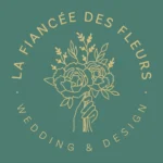 La Fiancée des Fleurs - Wedding & Design